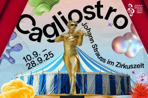 CAGLIOSTRO - Johann Strauss im Zirkuszelt, Wien