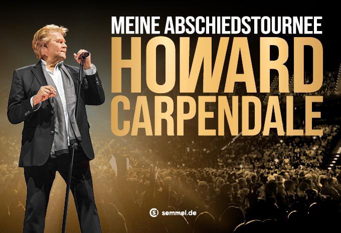 HOWARD CARPENDALE - Meine Abschiedstournee